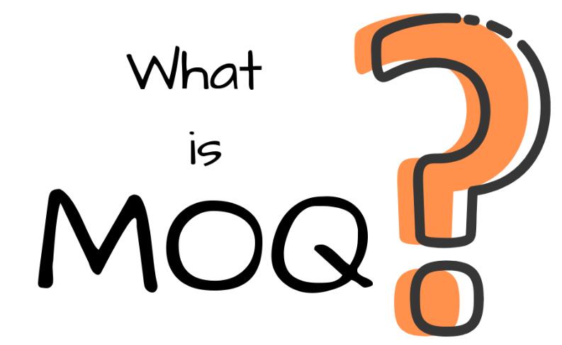 What is MOQ? Why do businesses have MOQ requirements?